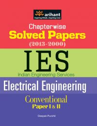 Arihant Chapterwise Solved Papers (2000) IES Indian Engineering Services CONVENTIONAL PAPER Electrical Engineering (Papers 1 and 2)